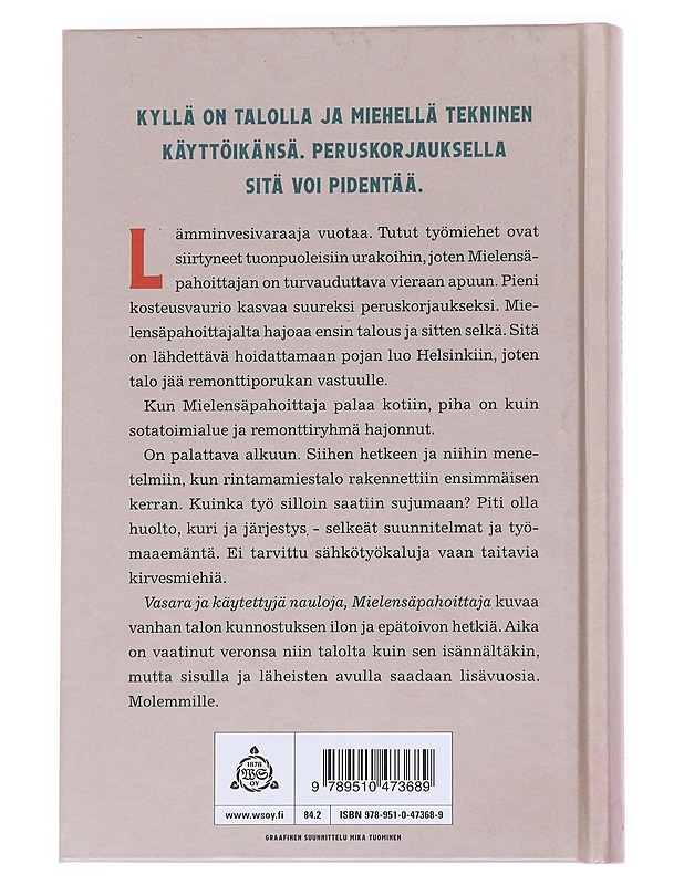 Mielensäpahoittaja : Vasara ja käytettyjä nauloja  - Kyrö, Tuomas - Kirja lahjaksi - 10105546491 - 1