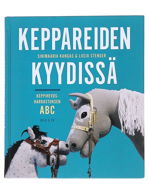 Keppareiden kyydissä : keppihevosharrastuksen ABC - Kangas, Sinimaaria - Lastenkirjat - 10105546490 - 0