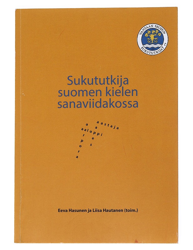 Sukututkija suomen kielen sanaviidakossa - Hasunen, Eeva - Tietokirjat ja oppaat - 10105546503 - 0