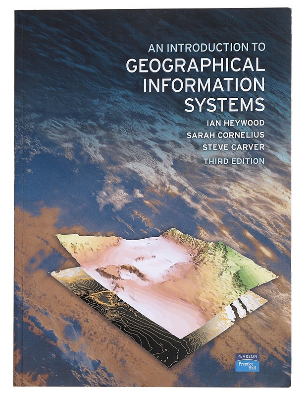 An introduction to geographical information systems - D. Ian Heywood - Tietokirjat - 10105546502 - 0