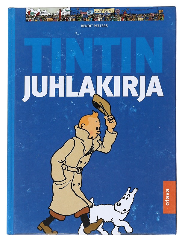 Tintin juhlakirja - Peeters, Benoît - Elämäkerrat ja muistelmat - 10105546523 - 0