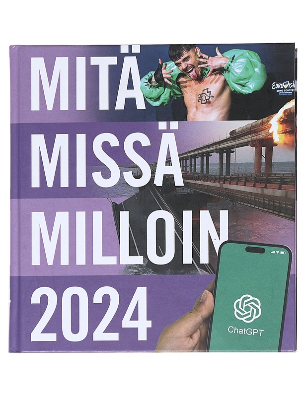 Mitä missä milloin 2024 : vuosikirja syyskuu 2022-elokuu 2023 -Ulla  Böhling,  - Tietokirjat - 10105546536 - 0