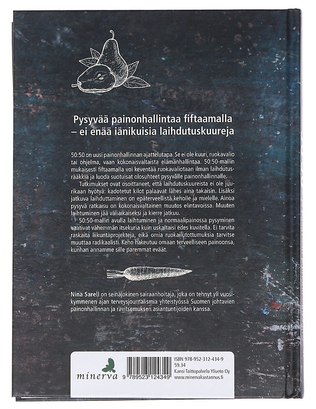 50:50 : helppo tie hoikaksi ja pysyvään painonhallintaan - Sarell, Nina - Tietokirjat ja oppaat - 10105546552 - 1