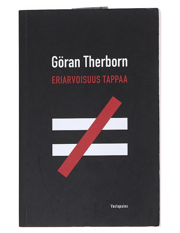 Eriarvoisuus tappaa - Therborn, Göran - Historiakirjat - 10105546564 - 0