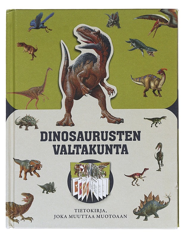 Dinosaurusten valtakunta : Tietokirja, joka muuttaa muotoaan - Jacobs, Pat - Tietokirjat ja oppaat - 10105546586 - 0