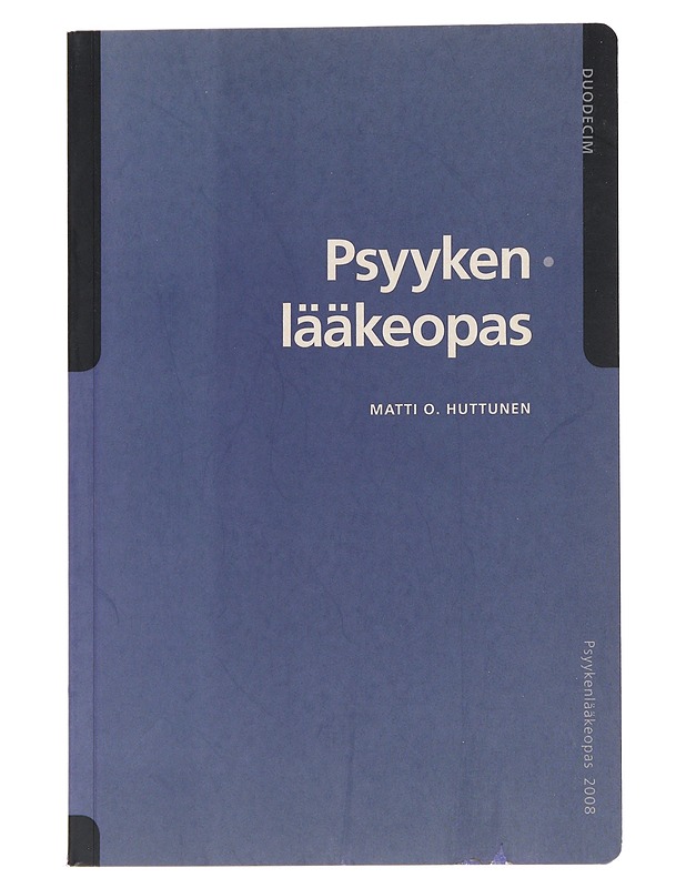 Psyykenlääkeopas - Matti O. Huttunen - Tietokirjat ja oppaat - 10105546617 - 0