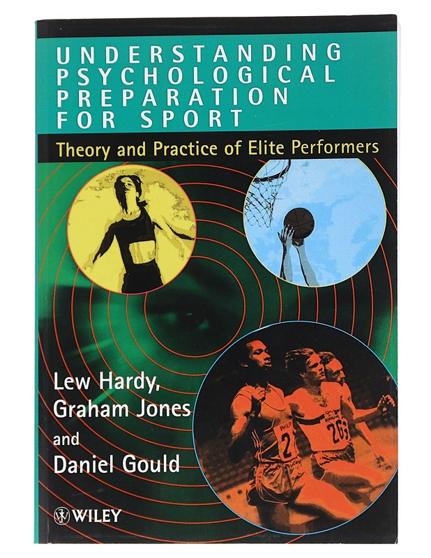 Understanding psychological preparation for sport : theory and practice of elite performers - Hardy, Lew - Tietokirjat ja oppaat - 10105546642 - 0