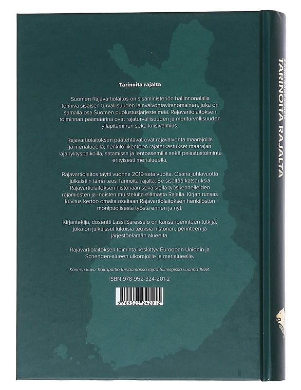 Tarinoita rajalta : historiaa ja muistoja Rajavartiolaitoksen sadan vuoden taipaleelta - Lassi Saressalo - Historiakirjat - 10105546664 - 1