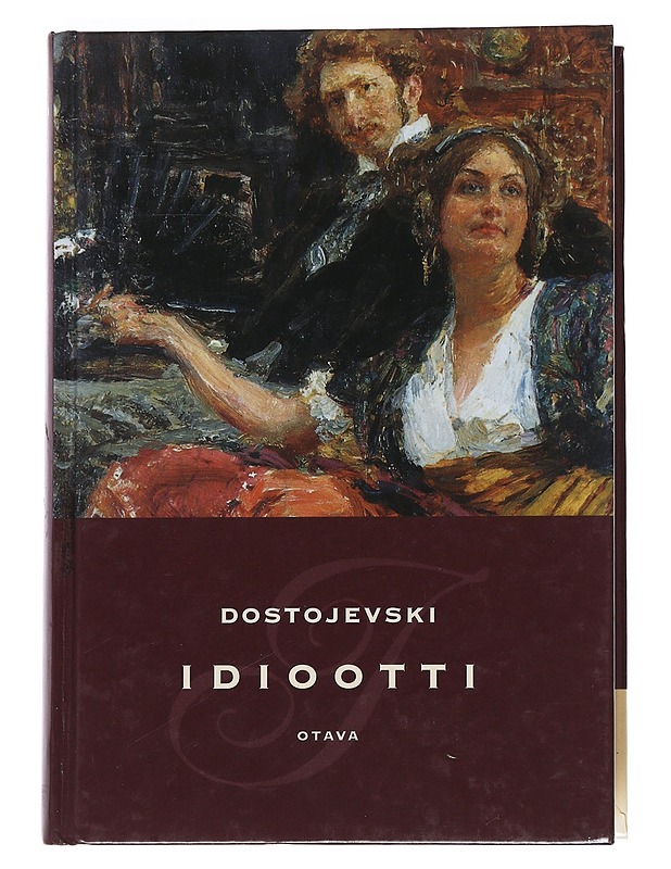 Idiootti - Dostojevski, F. M. - Romaanit ja novellit - 10105546763 - 0