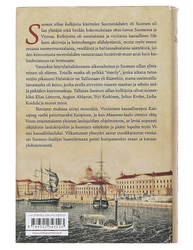 Suomen sillan kulkijoita : yhteyksiä yli Suomenlahden 1800-luvulla - Seppo Zetterberg - Historiakirjat - 10105546779 - 1