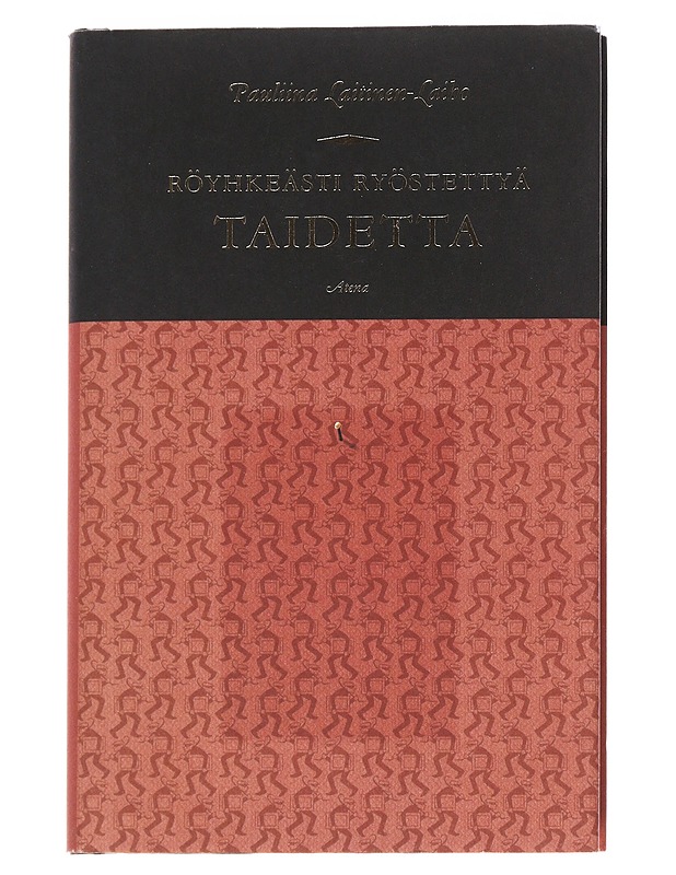 Röyhkeästi ryöstettyä taidetta - Historiakirjat - 10105546855 - 0