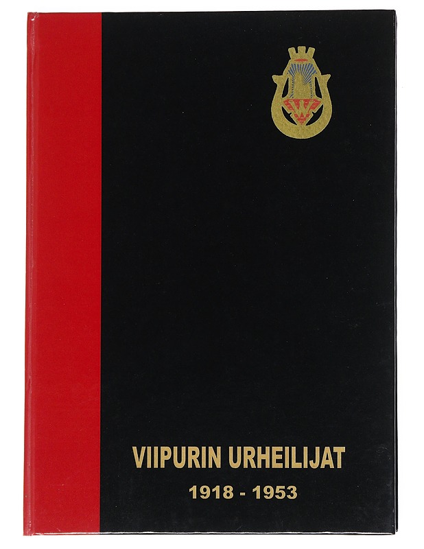 Viipurin urheilijat 1918 - 1953 - Ilanko, Jori - Historiakirjat - 10105546882 - 0