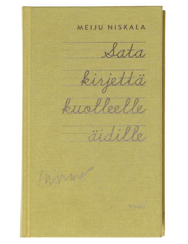 Sata kirjettä kuolleelle äidille - Meiju Niskala - Romaanit ja novellit - 10105546890 - 0