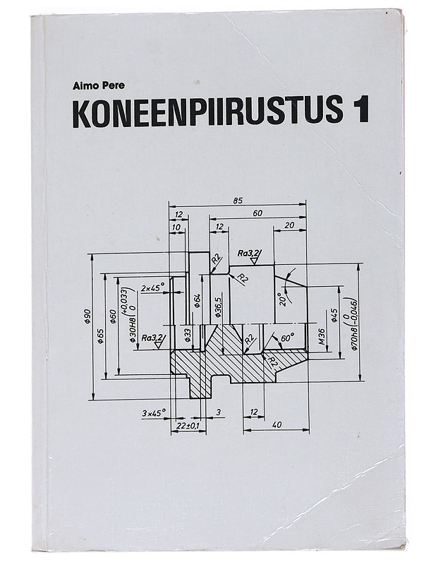 Koneenpiirustus. 1 - Aimo Pere - Tietokirjat ja oppaat - 10105546915 - 0