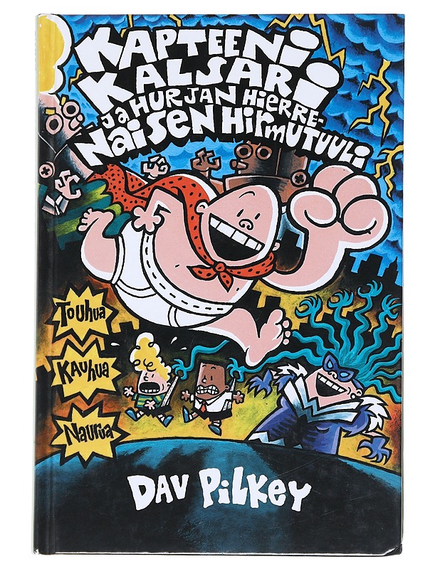Kapteeni Kalsari ja Hurjan Hierrenaisen hirmutuuli - Pilkey, Dav - Lastenkirjat - 10105546955 - 0
