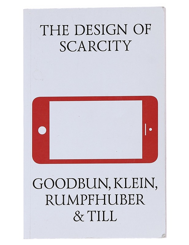 The Design Of Scarcity - Goodbun, Klein et al. - Tietokirjat ja oppaat - 10105546982 - 0