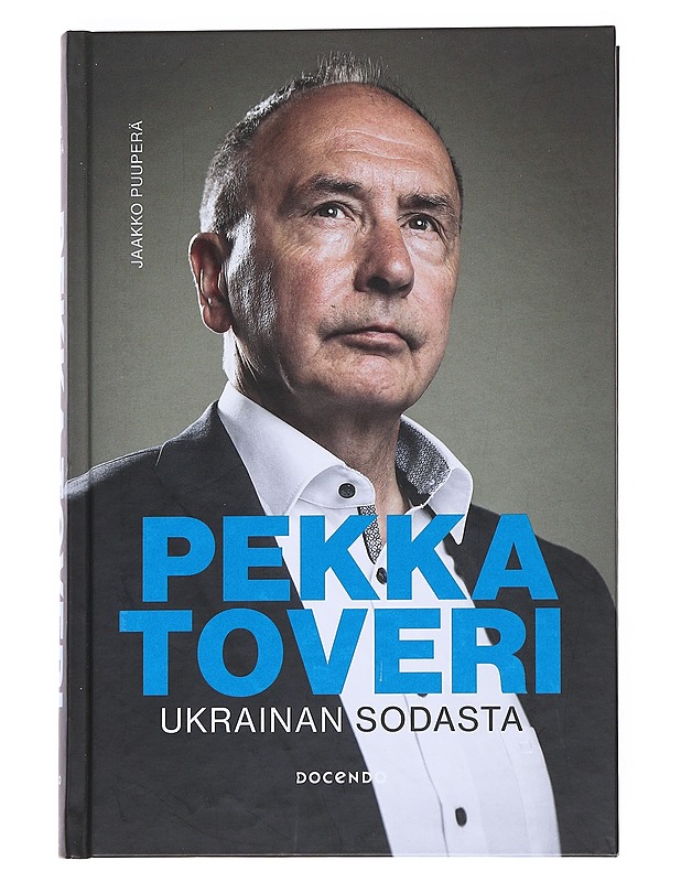 Pekka Toveri Ukrainan sodasta - Pekka Toveri - Tietokirjat ja oppaat - 10105547029 - 0