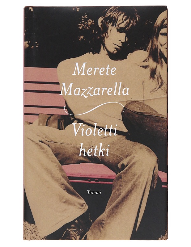 Violetti hetki - Mazzarella, Merete - Elämäkerrat ja muistelmat - 10105547045 - 0
