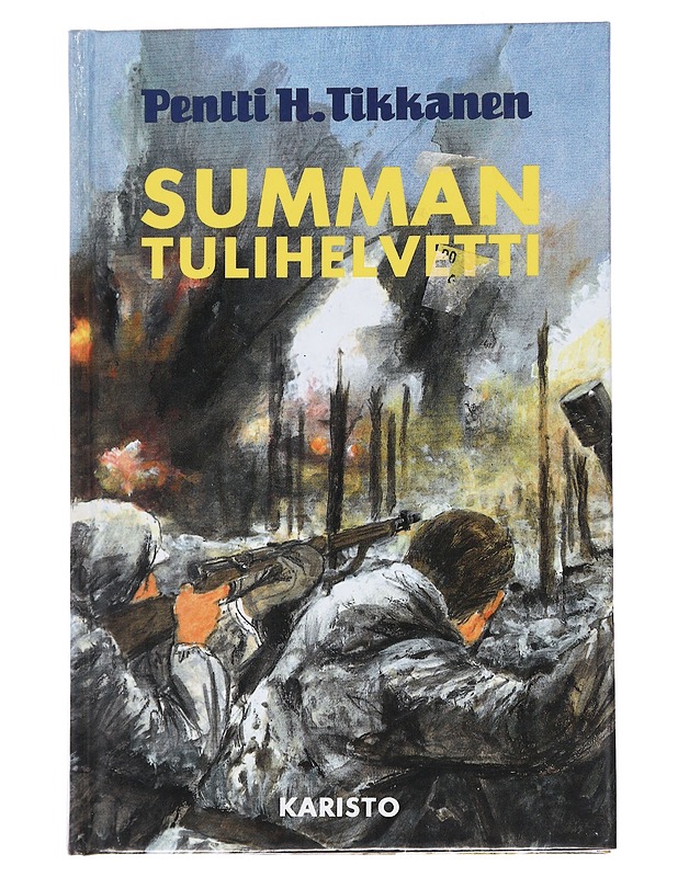 Summan tulihelvetti - Pentti H. Tikkanen - Romaanit ja novellit - 10105547084 - 0