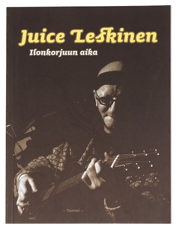 Ilonkorjuun aika - Juice Leskinen - Romaanit ja novellit - 10105547103 - 0