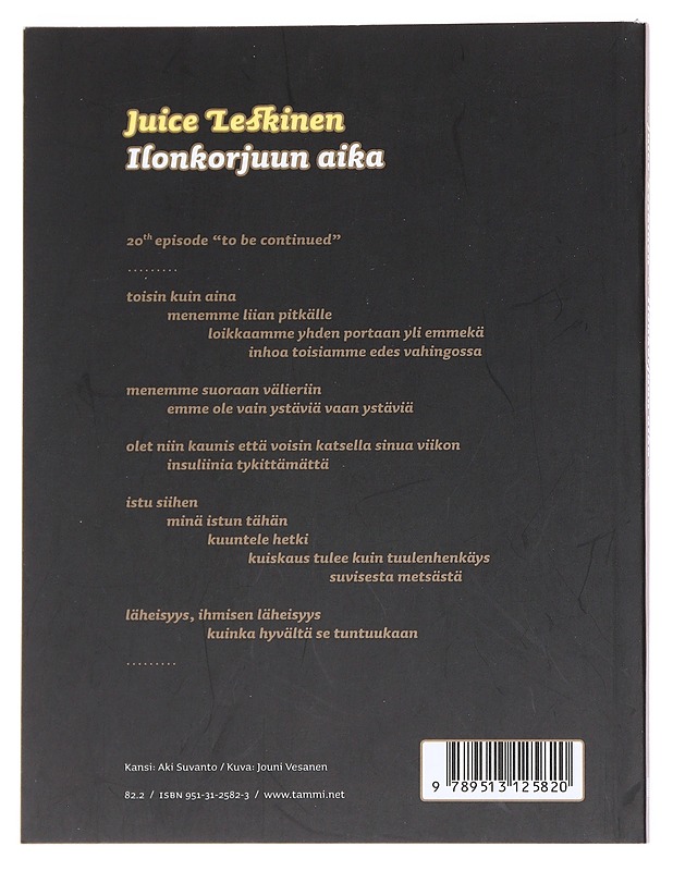 Ilonkorjuun aika - Juice Leskinen - Romaanit ja novellit - 10105547103 - 1