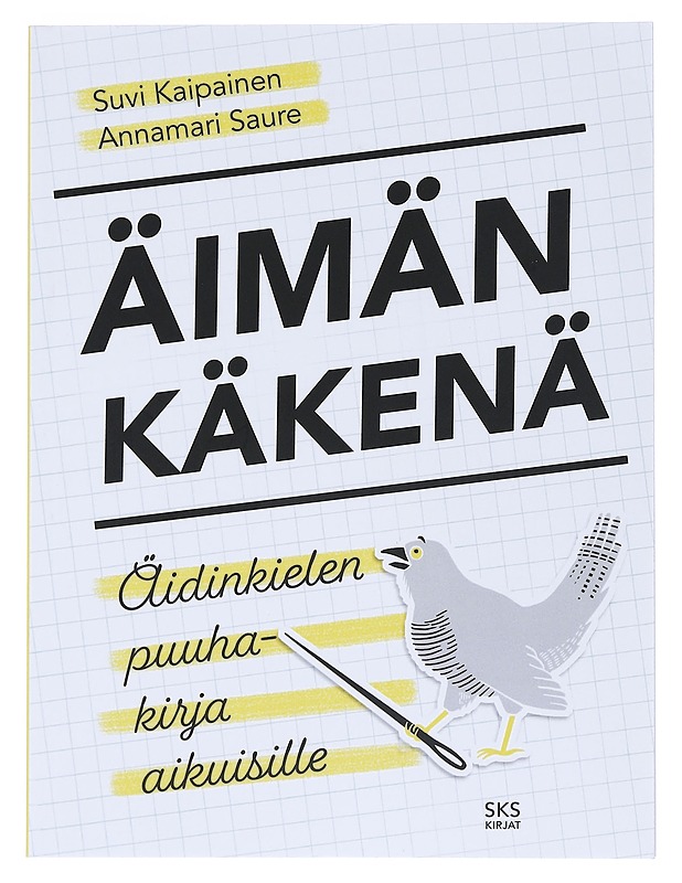 Äimän käkenä : äidinkielen puuhakirja aikuisille - Suvi Kaipainen - Tietokirjat ja oppaat - 10105547135 - 0