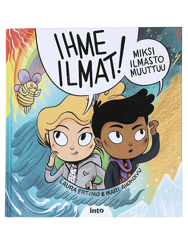 Ihme ilmat! : miksi ilmasto muuttuu - Ertimo, Laura - Lastenkirjat - 10105547146 - 0