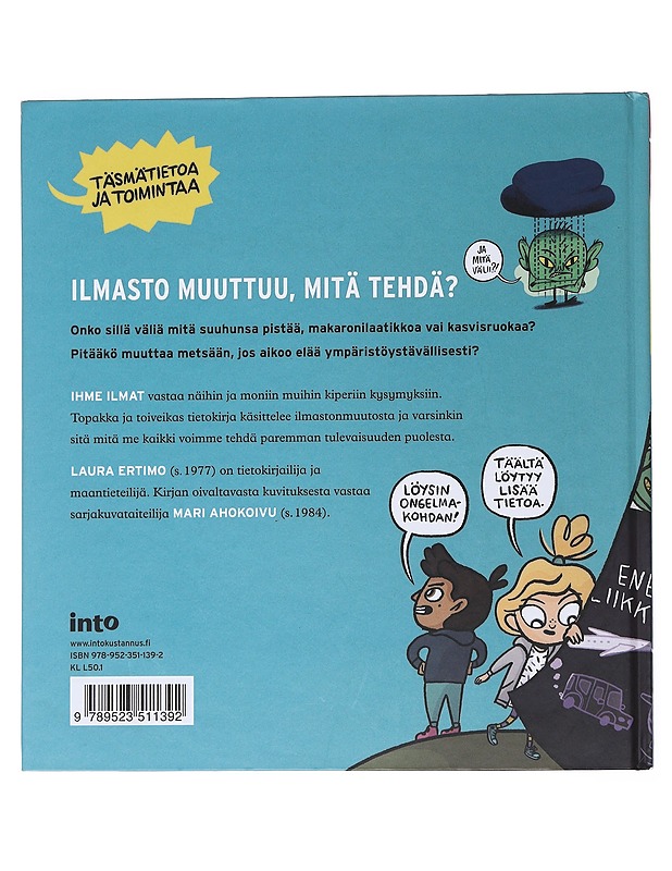 Ihme ilmat! : miksi ilmasto muuttuu - Ertimo, Laura - Lastenkirjat - 10105547146 - 1