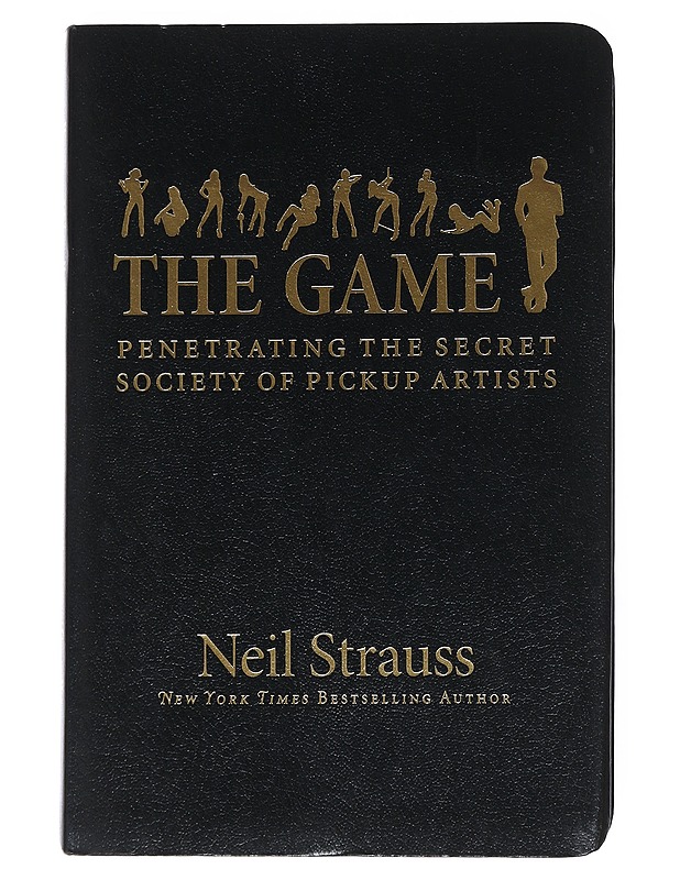 The game : penetrating the secret society of pickup artists - Neil Strauss - Tietokirjat ja oppaat - 10105547159 - 0