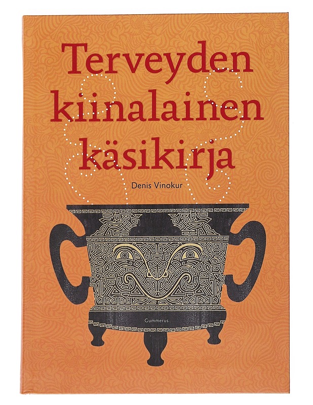 Terveyden kiinalainen käsikirja - Denis Vinokur - Tietokirjat ja oppaat - 10105547169 - 0