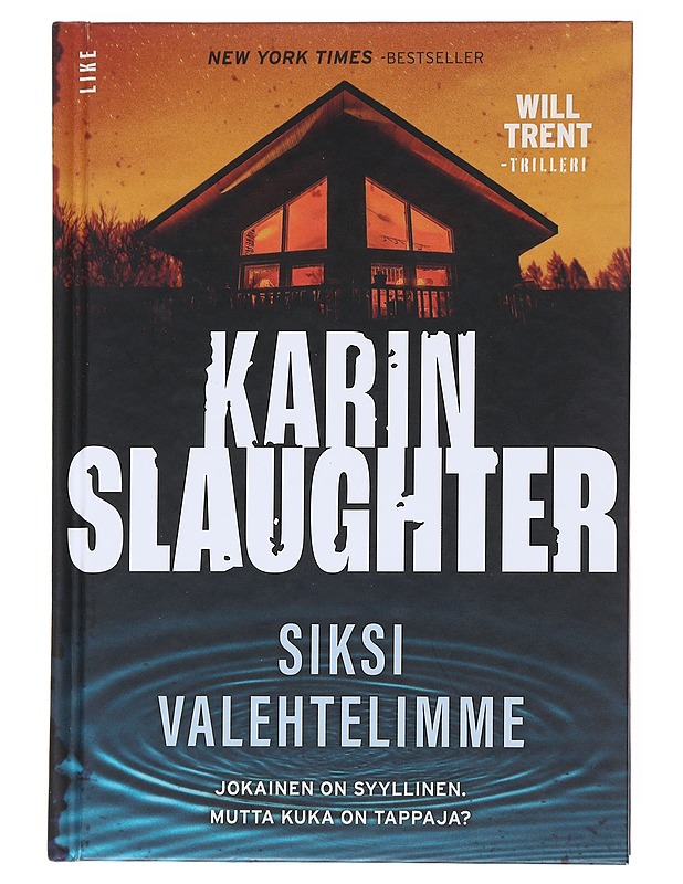 Siksi valehtelimme : Will Trent -trilleri - Slaughter, Karin - Jännitys ja dekkarit - 10105547200 - 0