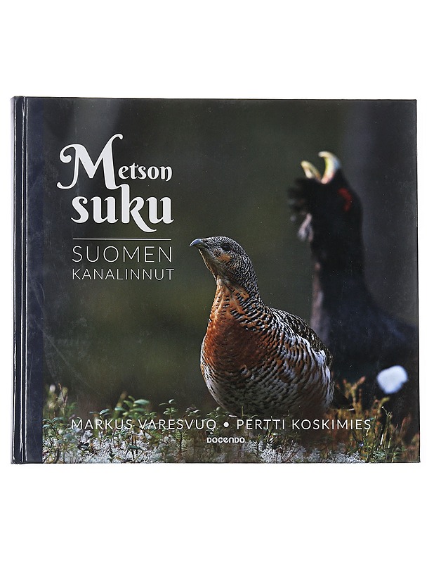 Metson suku : Suomen kanalinnut - Markus Varesvuo - Tietokirjat ja oppaat - 10105547206 - 0