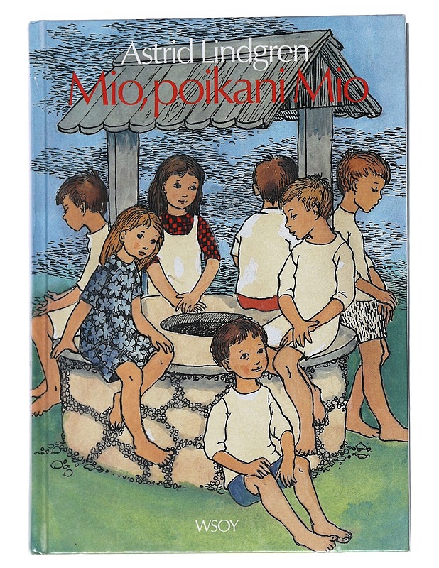 Mio, poikani Mio - Lindgren, Astrid - Lastenkirjat - 10105547208 - 0