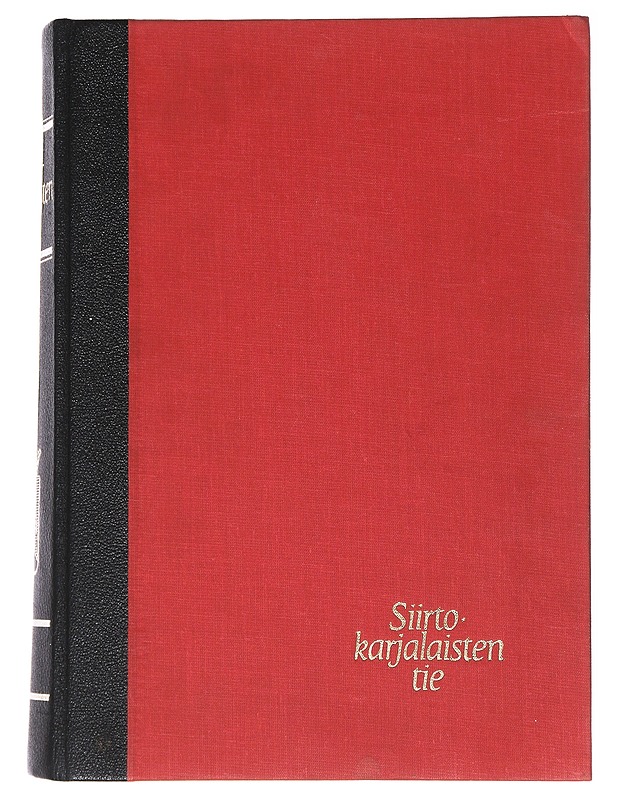Siirto Karjalaisten Tie -Kaimo Kuivela, Pentti Haapasaari - Historiakirjat - 10105547224 - 0