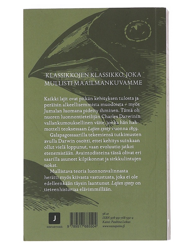 Lajien synty luonnollisen valinnan kautta, eli, Luonnon suosimien rotujen säilyminen olemassaolon taistelussa - Darwin, Charles - Tietokirjat ja oppaat - 10105547234 - 1