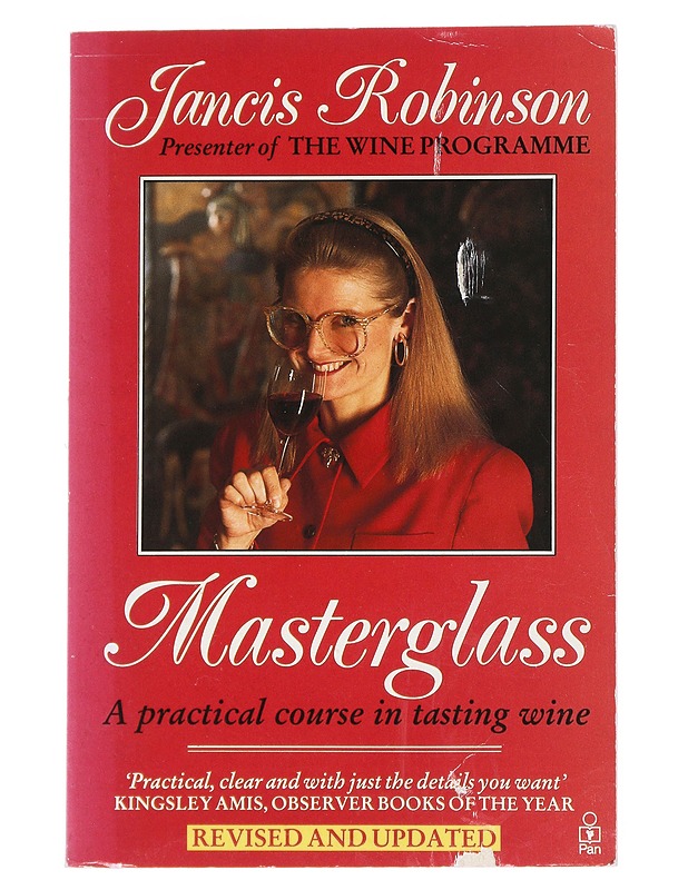 Masterglass : A Practical Course in Tasting Wine - Jancis Robinson - Romaanit ja novellit - 10105547235 - 0