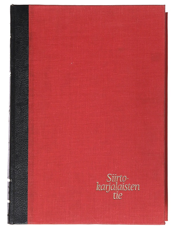 Siirtokarjalasten Tie - Kaimo Kuivela, Pentti Haapasaari - Historiakirjat - 10105547236 - 0