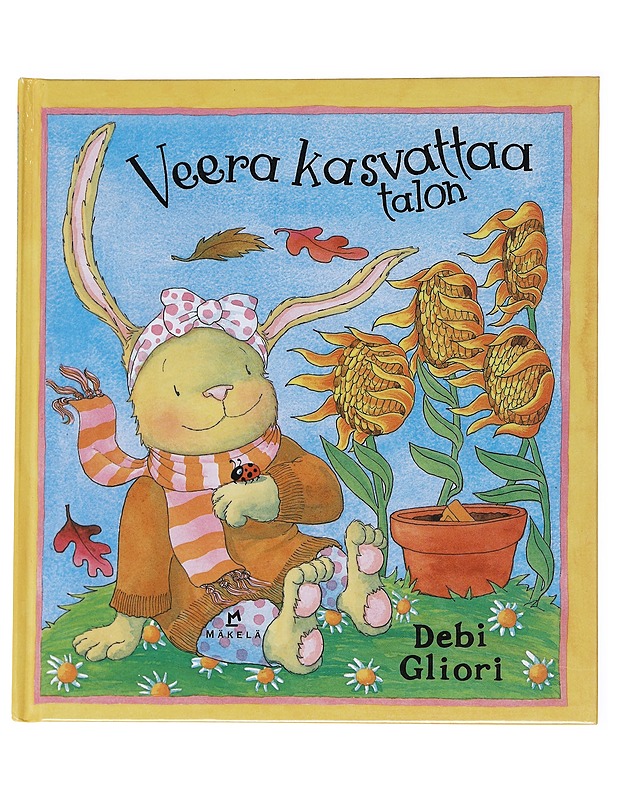 Veera kasvattaa talon - Gliori, Debo - Lastenkirjat - 10105547299 - 0