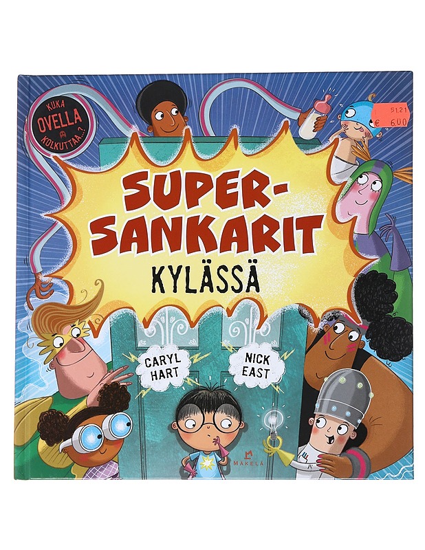 Supersankarit kylässä - Hart, Caryl - Lastenkirjat - 10105547302 - 0
