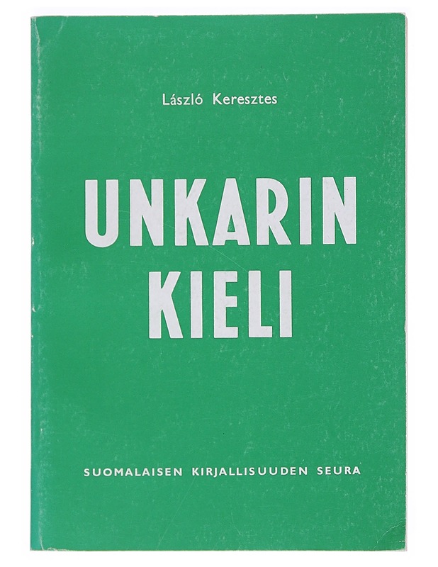 Unkarin kieli - Keresztes, László - Tietokirjat ja oppaat - 10105547378 - 0