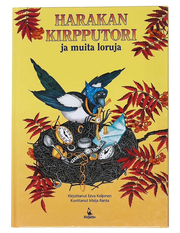 Harakan kirpputori ja muita loruja - Koljonen, Eeva - Lastenkirjat - 10105547387 - 0