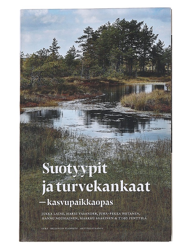 Suotyypit ja turvekankaat : kasvupaikkaopas - Laine, Jukka - Tietokirjat ja oppaat - 10105547394 - 0