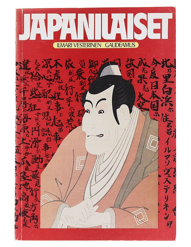 Japanilaiset : Japanin kulttuurin antropologista tarkastelua - Vesterinen, Ilmari - Historiakirjat - 10105547411 - 0