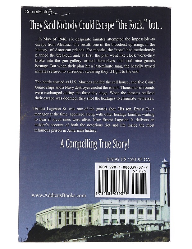 Battle at Alcatraz: A Desperate Attempt to Escape the Rock - Ernest B. Lageson - Historiakirjat - 10105547440 - 1