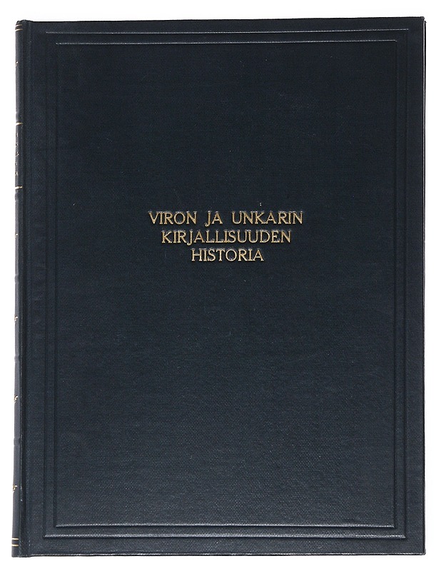 Viron ja Unkarin kirjallisuuden historia -Friedebert Tuglas - Historiakirjat - 10105547445 - 0