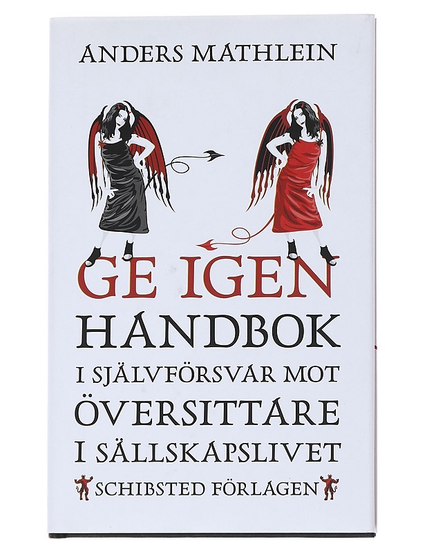 Ge igen: handbok i självförsvar mot översittare i sällskapslivet - Andres Mathlein - Nuorten kirjat - 10105547460 - 0