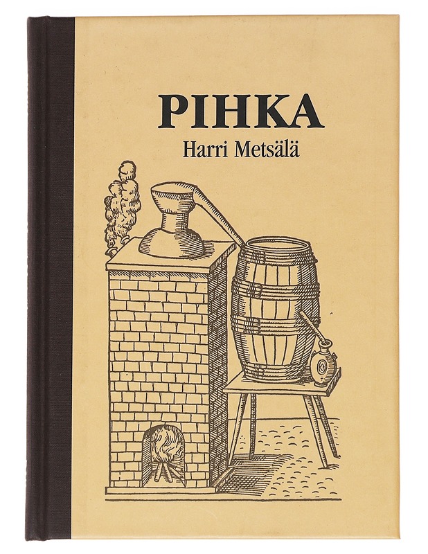 Pihka - Harri Metsälä - Harrastekirjat - 10105547485 - 0