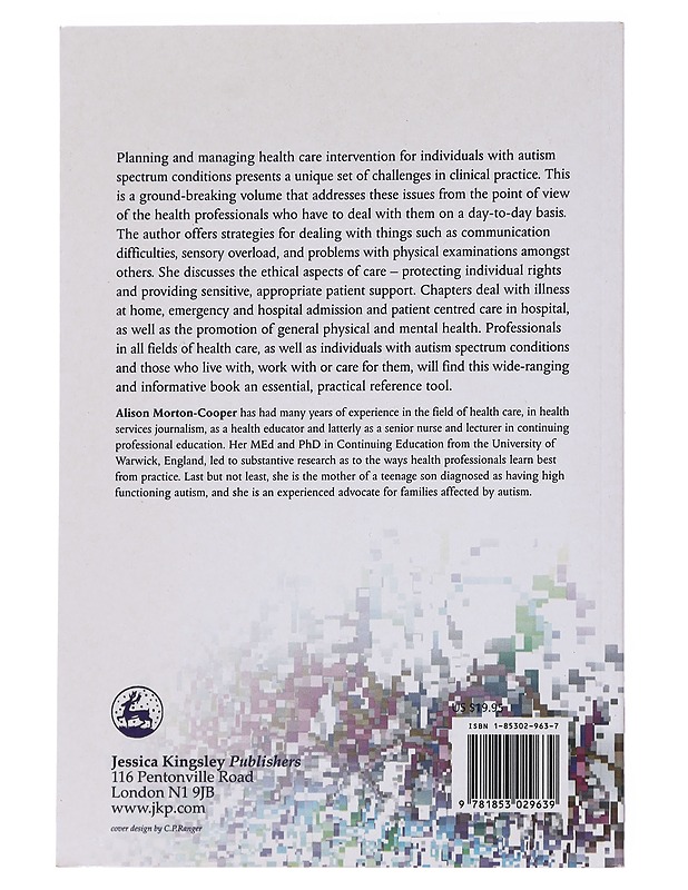 Health Care and the Autism Spectrum: A Guide for Health Professionals, Parents and Carers - Alison Morton-Cooper - Tietokirjat ja oppaat - 10105547495 - 1