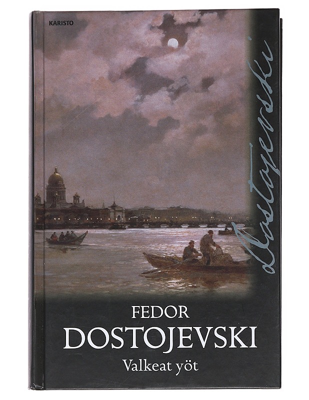 Valkeat yöt - F. M. Dostojevski - Kaunokirjallisuus - 10105547508 - 0