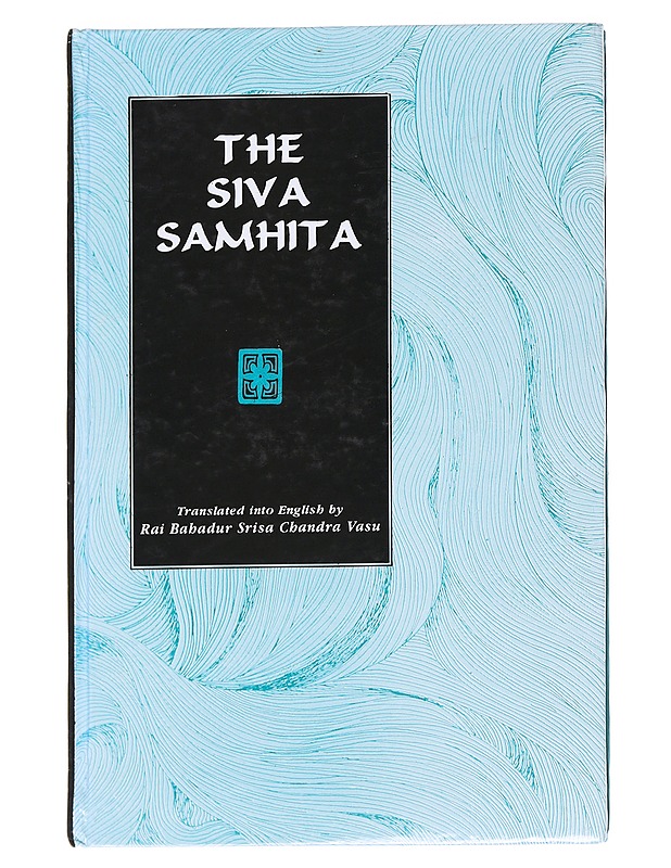 The siv a samhita - Rai Babadur Srisa Chandra Vasu - Tietokirjat ja oppaat - 10105547512 - 0